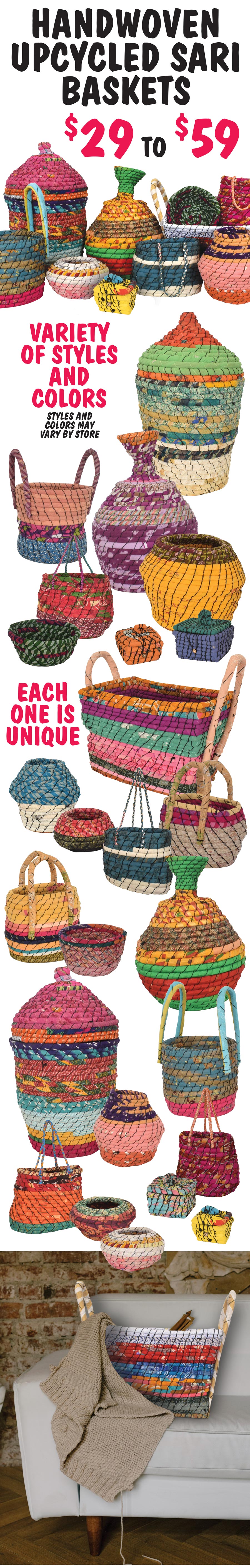 Handwoven Upcycled Sari Baskets $29 to $59 - variety of styles and colors. Handmade in India from Sarkanda Grass, also known as Sweet Cane of Haryan, and reclaimed cloth from old Saris collected from around the region. Every basket is unique.